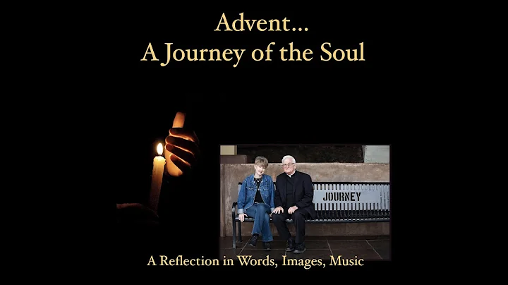 An Advent Reflection in Words, Images, Music
