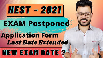 NEST 2021 Exam POSTPONED | New Exam Date ?