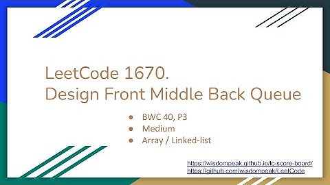 【每日一题】1670. Design Front Middle Back Queue, 11/28/2020