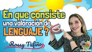 Cómo Es Una Valoración De Lenguaje Terapia De Lenguaje Ño