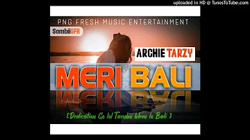 Meri Bali(2020 PNG MUSIC )- Archie Tarzy