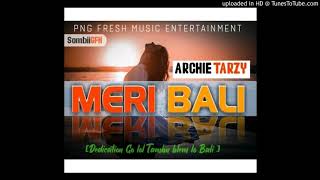 Meri Bali(2020 PNG MUSIC )- Archie Tarzy