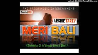 Meri Bali(2020 PNG MUSIC )- Archie Tarzy
