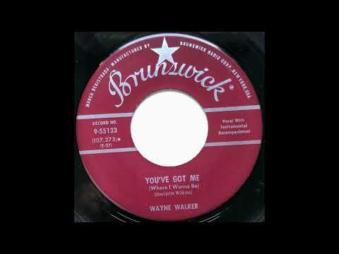 Wayne Walker — Wayne Walker - You've Got Me