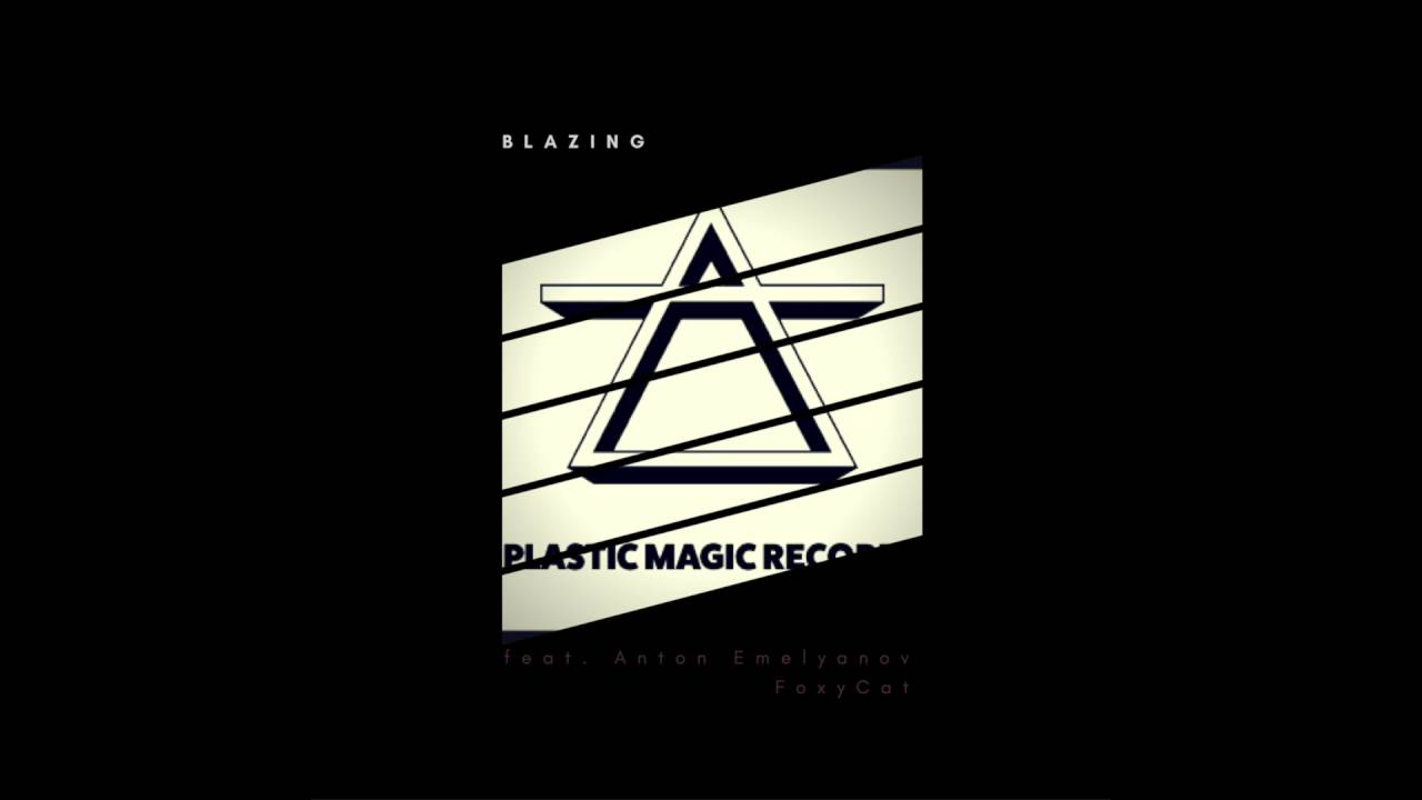 FoxyCat - Blazing (Original Mix)