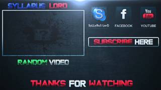 My New Outro :)