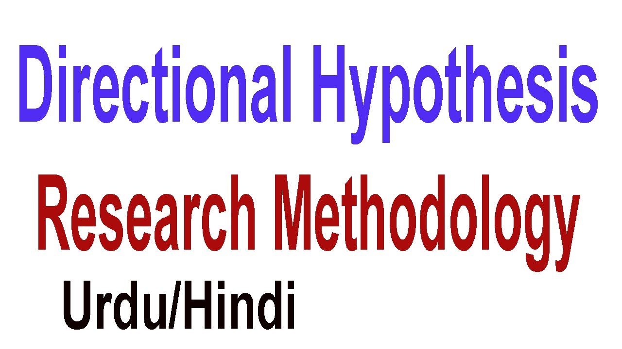 define the directional hypothesis