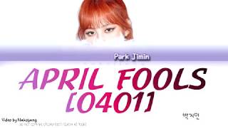 Park Jimin (박지민) - April Fools (0401) (Color Coded Lyrics Eng/Rom/Han)