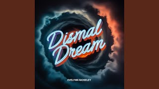 Dismal Dream (Original Mix)
