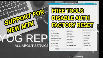 FREE TOOLS DISABLE AUTH AND FACTORY RESET SUPPORT ALL MTK