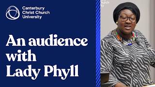 An Audience with Lady Phyll - Canterbury Christ Church University