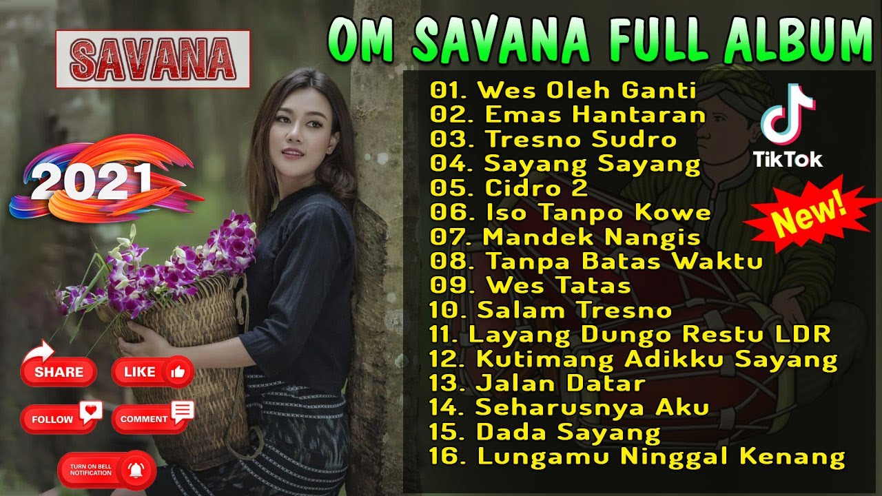Om Savana Jos Paling Baru Full Album Terbaik 2021 Pilihan Terkeren Mandek Nangis