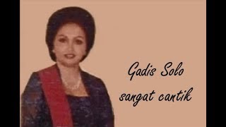 Lgm. GADIS SOLO - Sri Widadi