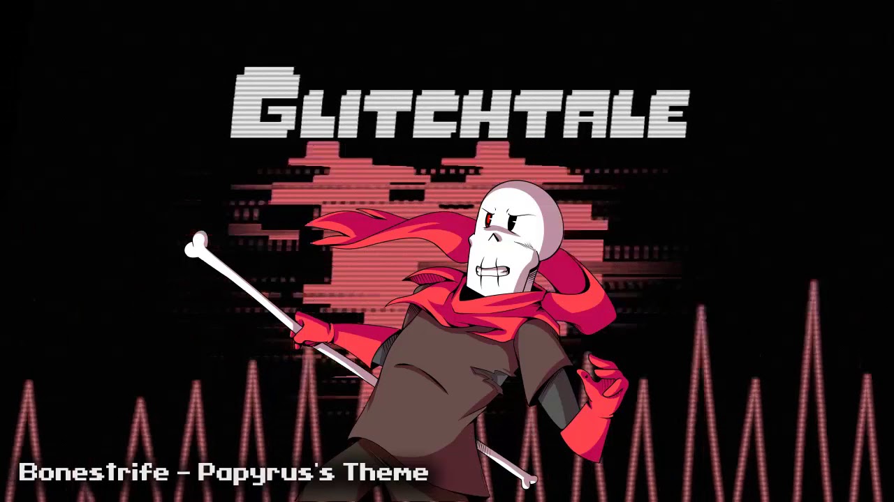 Glitchtale OST   Bonestrife Papyruss Theme