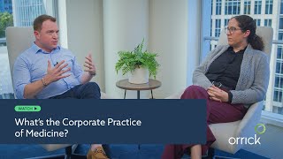 What’s the Corporate Practice of Medicine? (Jeremy Sherer and Amy Joseph)