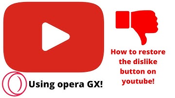 How to restore the dislike button to youtube ! using Opera gx or Chrome!