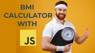 Get fit with a custom JavaScript BMI Calculator