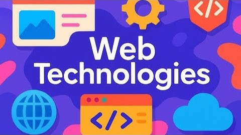 Web technologies to make website || What is use of different technologies|| Static va dynamic web
