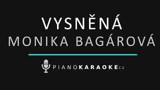 Monika Bagárová - Vysněná | Piano Karaoke Instrumental