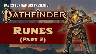 Pathfinder (2e): Basics of Runes Part 2 (Upgrading and Transferring Runes)