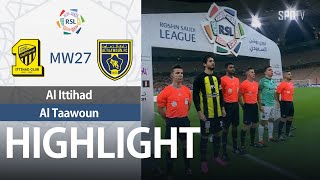 [SPL] Al Ittihad vs Al Taawoun H/L | MW27 | Saudi Pro League 2023/24