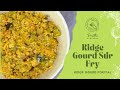 Ridge gourd stirfry recipe  ridge gourd poriyal  preethi platters