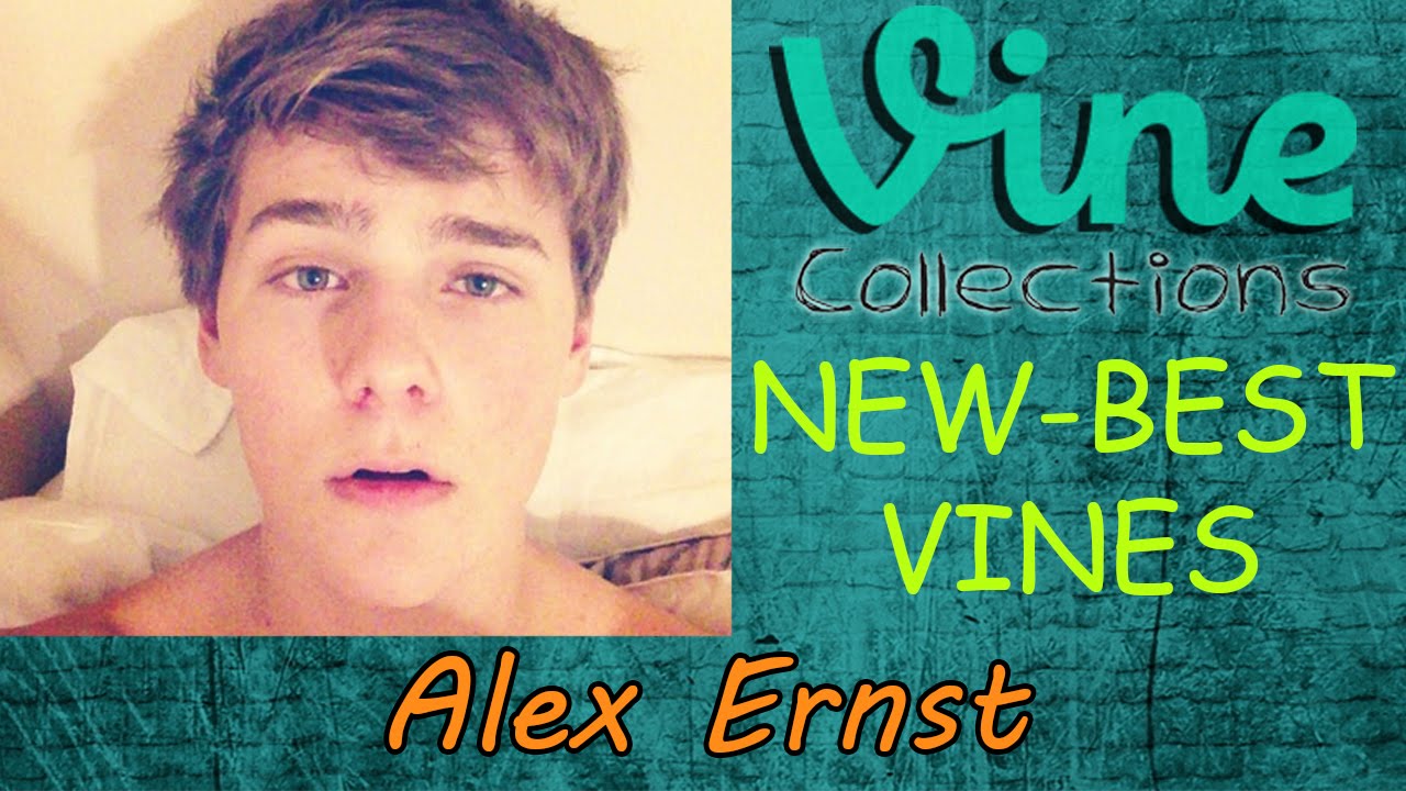 New Vines - Alex Ernst | Best Funny Vine Compilation 2015