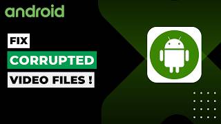 How to Fix Corrupted Video Files on Android screenshot 2