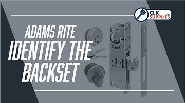 Adams Rite Style Locks- How to identify the backset