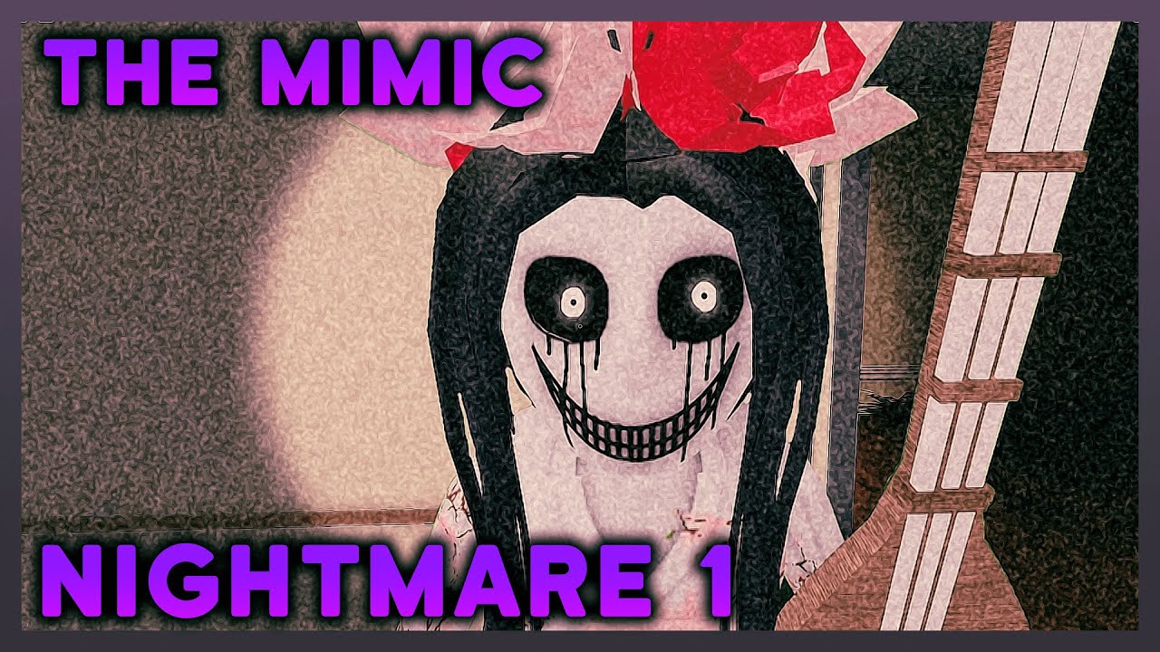 ROBLOX, The Mimic - Nightmare 1