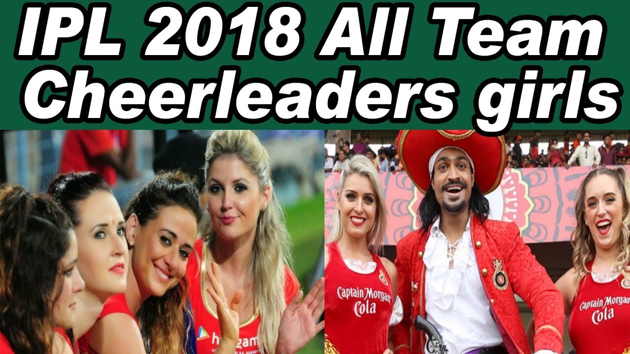 IPL 2018 All Teams Hot Cheerleader || Which Ipl Team Has Most Beautiful Cheerleader 2018