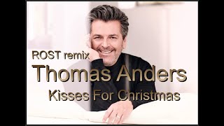 Thomas Anders  - Kisses For Christmas ( Rost Remix ) - 2024