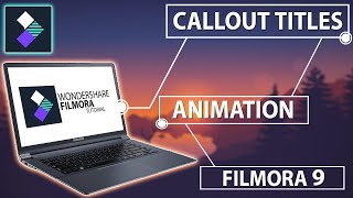 FILMORA 9 | HOW TO | MAKE CALLOUT TEXT EFFECT | CALLOUT TITLE PACK TUTORIAL [HINDI]..!!!