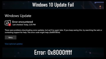 Windows 10 Update Fail 😒 | 0x8000ffff - 0x8007065e