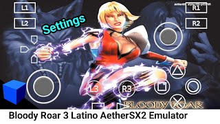Bloody Roar 3 Latino Settings AetherSX2 Emulator [6.0.FPS] version v1.5-4248 