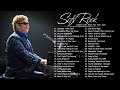 Elton John, Bee Gees, Rod Stewart, Air Supply, Chicago, Phil Collins - Best Soft Rock Songs Ever