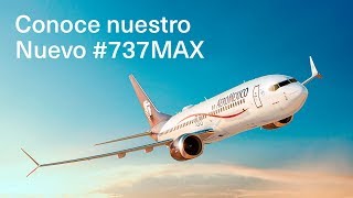 Aeroméxico presenta: el Nuevo #737MAX8