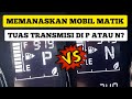 Memanaskan Mobil Matic di P atau N | Tips Otomotif