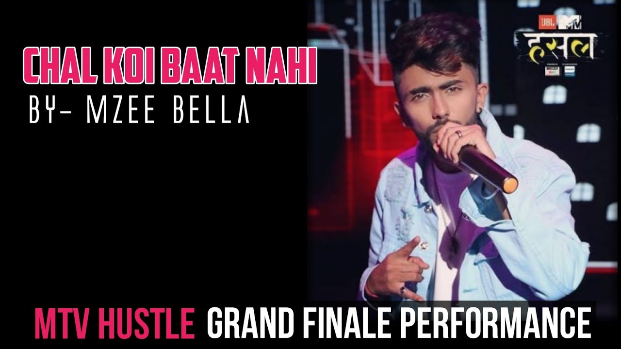 CHAL KOI BAAT NAHI  MZEE BELLA  Mtv Hustle Grand Finale Performance