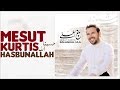 Mesut Kurtis Hasbunallah Lyric Video مسعود ك رت س حسبنا الله كلمات