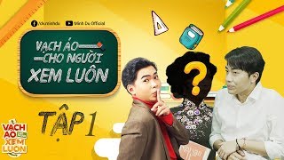 Vạch Áo Cho Người Xem Luôn Tập 1 - Minh Dự,Cris Devil Full HD