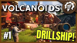 Volcanoids CO OP - Our First Drillship Tutorial  - Episode 1