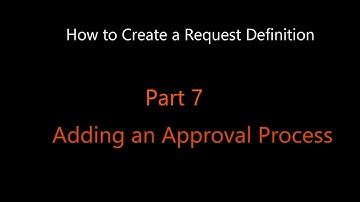 Remedyforce: How to Create a Request Definition (Part 7-Adding Approval Process)