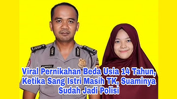 Viral Pernikahan Beda Usia 14 Tahun, Ketika Sang Istri Masih TK Suaminya Sudah Jadi Polisi