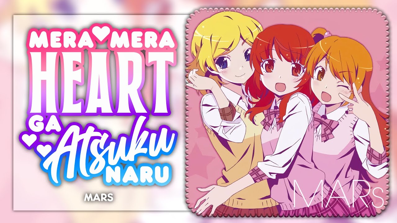 Mera♡Mera Heart ga Atsuku Naru (めらめらハートが熱くなる) - MARs 