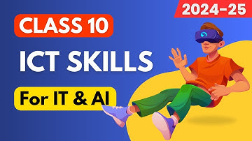 ICT Skills Class 10 IT/AI [2024-25] | Information & Communication Technology Skills
