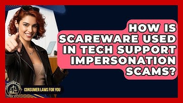 How Is Scareware Used In Tech Support Impersonation Scams? - Consumer Laws For You