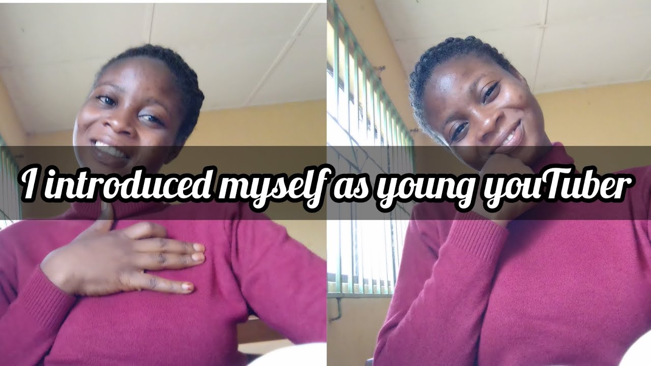 GET TO KNOW WHO I AM AS NIGERIA YOUNG YOUTUBER BASED IN IB OYO YouTube
