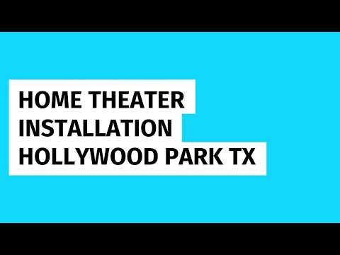 Home Theater Installation Hollywood Park TX