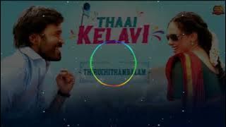THAAI KELAVI DJ REMIX  SONG  MIX_CREATOR_PRO